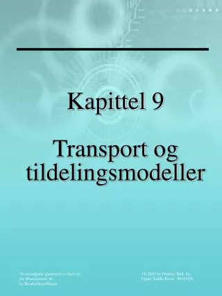 Kapittel 9 Transport og tildelingsmodeller