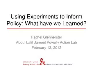 Using Experiments to Inform P olicy: What have we Learned?