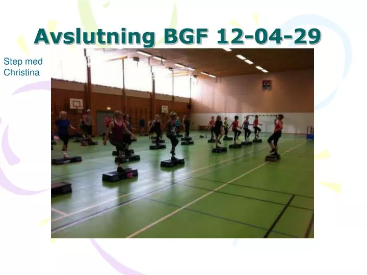 avslutning bgf 12 04 29