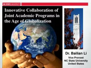 Dr. Bailian Li Vice Provost NC State University United States