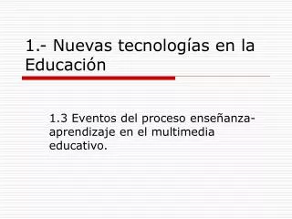 1 nuevas tecnolog as en la educaci n