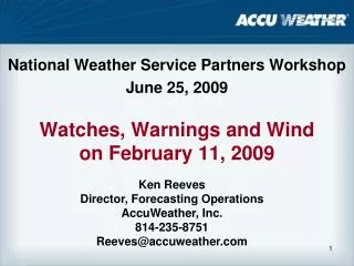 Watches, Warnings and Wind on February 11, 2009