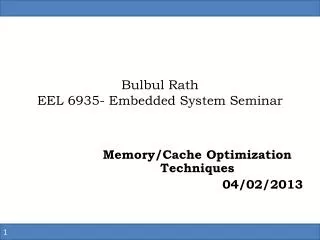 Bulbul Rath EEL 6935- Embedded System Seminar