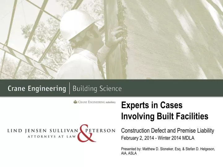 experts in cases involving built facilities