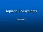 PPT - Aquatic Ecosystems PowerPoint Presentation, Free Download - ID ...