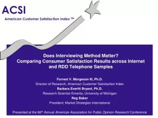 Does Interviewing Method Matter? Comparing Consumer Satisfaction Results across Internet and RDD Telephone Samples