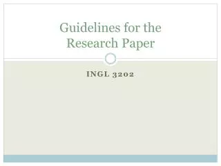 Guidelines for the Research Paper