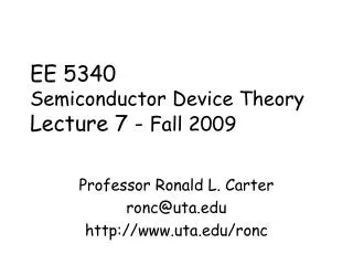 EE 5340 Semiconductor Device Theory Lecture 7 - Fall 2009