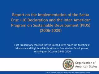 Report on the Implementation of the Santa Cruz +10 Declaration and the Inter-American Program on Sustainable Development