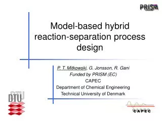 Model-based hybrid reaction-separation process design