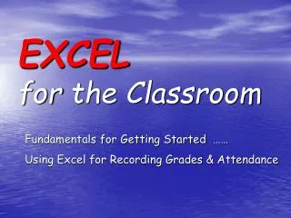 EXCEL for the Classroom