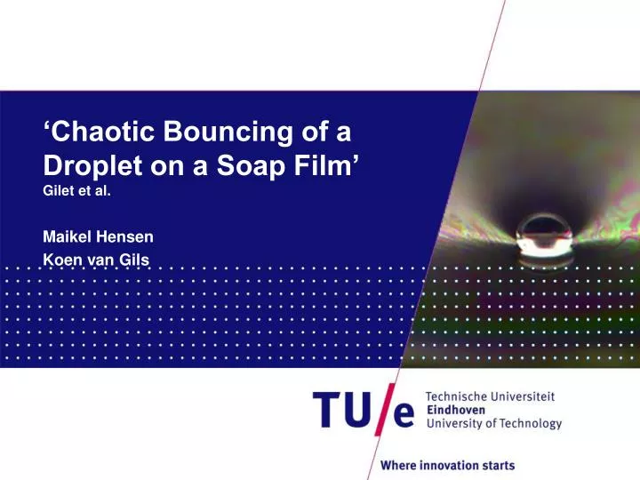 chaotic bouncing of a droplet on a soap film gilet et al