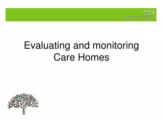 Evaluating and monitoring Care Homes