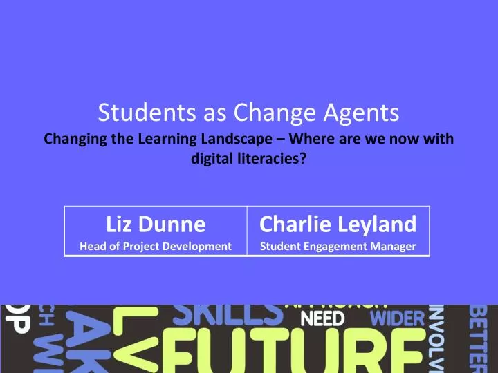 students as change agents changing the learning landscape where are we now with digital literacies