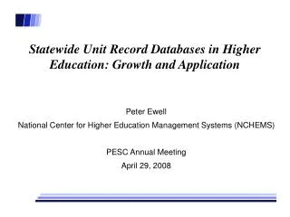 Statewide Unit Record Databases in Higher Education: Growth and Application