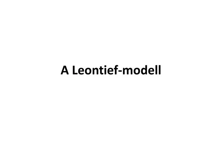 a leontief modell