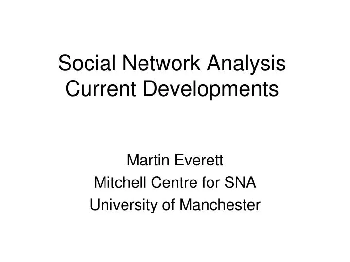social network analysis current developments