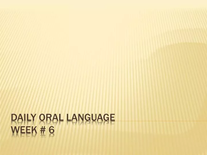 daily oral language week 6