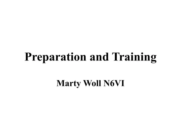 preparation and training