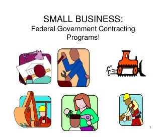 SMALL BUSINESS: Federal Government Contracting Programs!