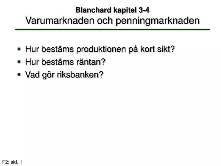 blanchard kapitel 3 4 varumarknaden och penningmarknaden