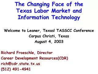 The Changing Face of the Texas Labor Market and Information Technology