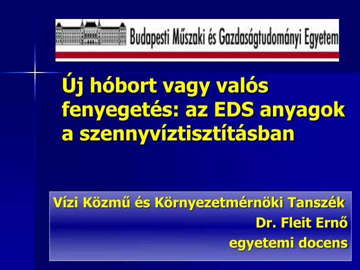 j h bort vagy val s fenyeget s az eds anyagok a szennyv ztiszt t sban