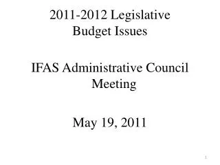 2011-2012 Legislative Budget Issues