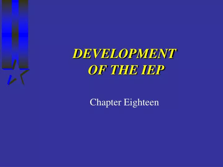 development of the iep