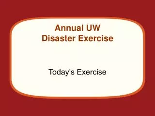 Annual UW Disaster Exercise