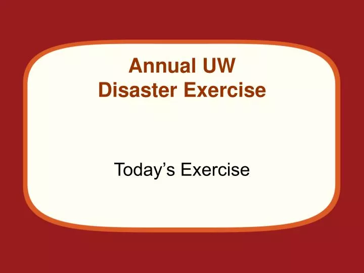 annual uw disaster exercise