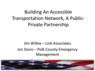 Building An Accessible Transportation Network, A Public-Private Partnership
