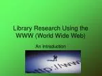 Library Research Using the WWW (World Wide Web) - slide 1