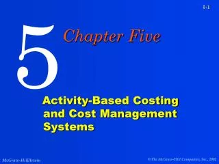 Activity-Based Costing and Cost Management Systems