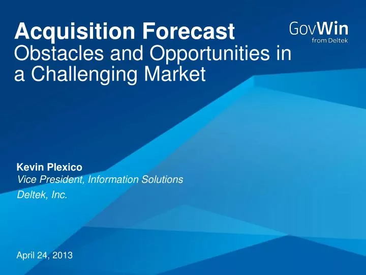 acquisition forecast obstacles and opportunities in a challenging market