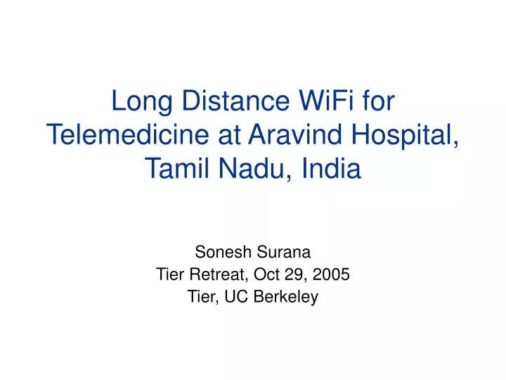 long distance wifi for telemedicine at aravind hospital tamil nadu india