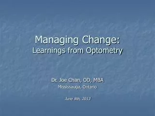 Managing Change: Learnings from Optometry