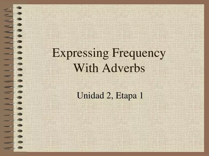 expressing frequency with adverbs