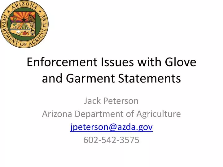 enforcement issues with glove and garment statements