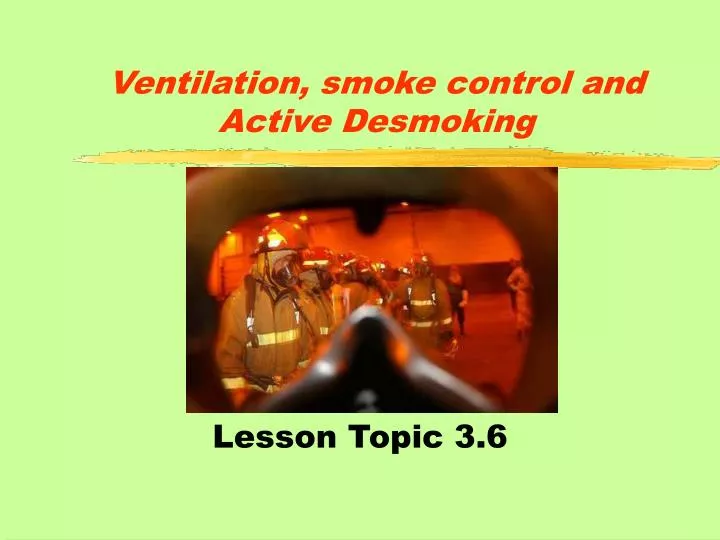 ventilation smoke control and active desmoking