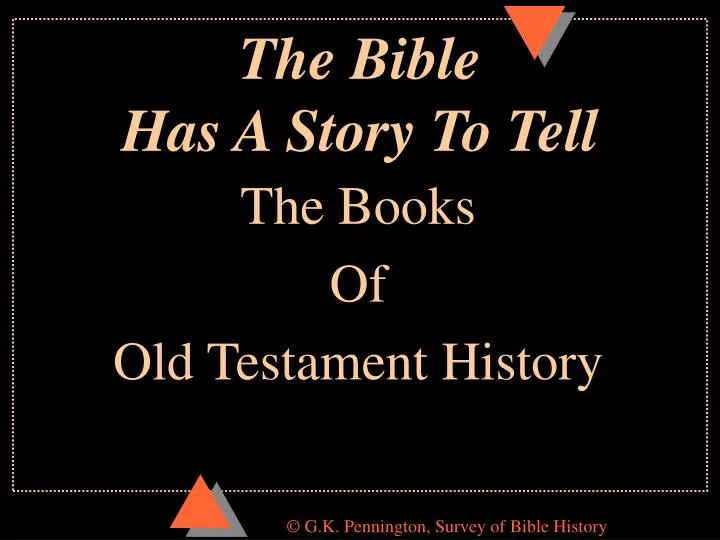 the bible has a story to tell