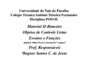 universidade do vale do para ba col gio t cnico ant nio teixeira fernandes disciplina poo ii