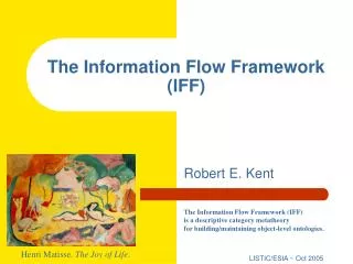The Information Flow Framework (IFF)