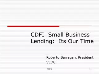 CDFI Small Business Lending: Its Our Time