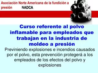 Curso referente al polvo inflamable para empleados que trabajan en la industria de moldeo a presión