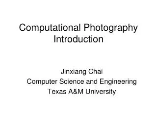 Computational Photography Introduction