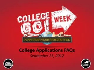 College Applications FAQs September 25, 2012