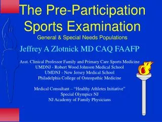The Pre-Participation Sports Examination General &amp; Special Needs Populations