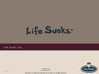 Life Sucks, Inc.