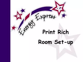 Print Rich Room Set-up